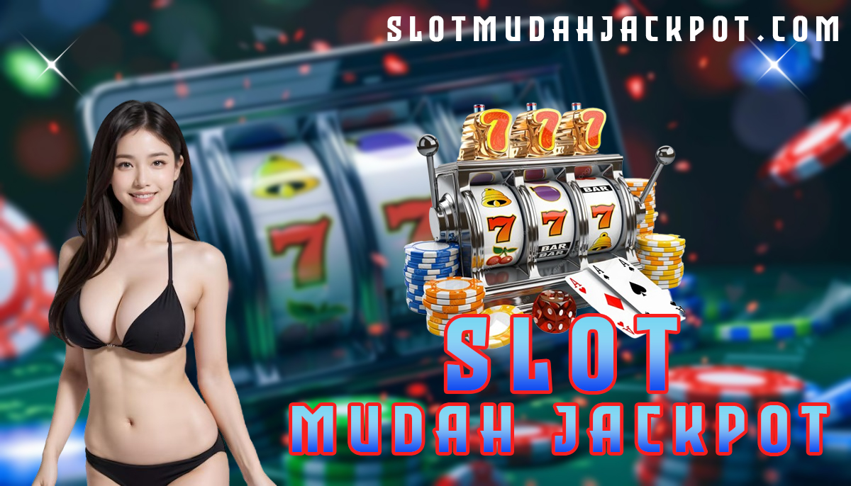 Slot Mudah Jackpot